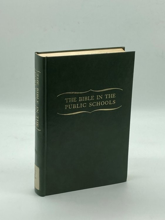 The Bible in the Public Schools. Arguments before the Superior Court of Cincinnati in the Case of Minor V. Board of Education of Cincinnati with the Opinions of the Court and the Opinion on Appeal of the Supreme Court of Ohio
