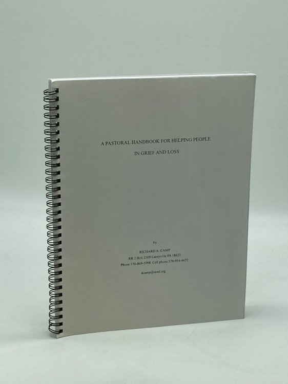 A Pastoral Handbook for Helping People in Grief and Loss