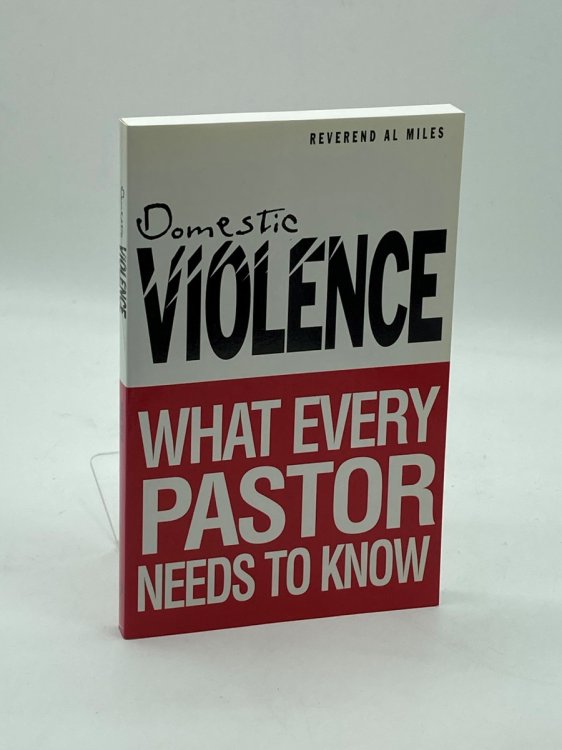 Domestic Violence What Every Pastor Needs to Know