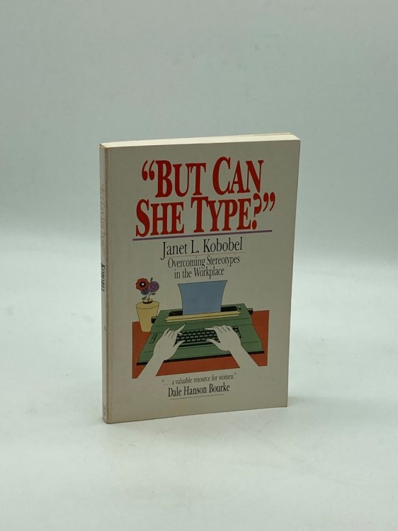 But Can She Type Overcoming Stereotypes in the Workplace