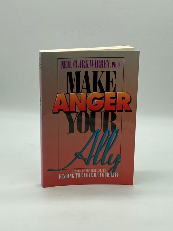 Make Anger Your Ally