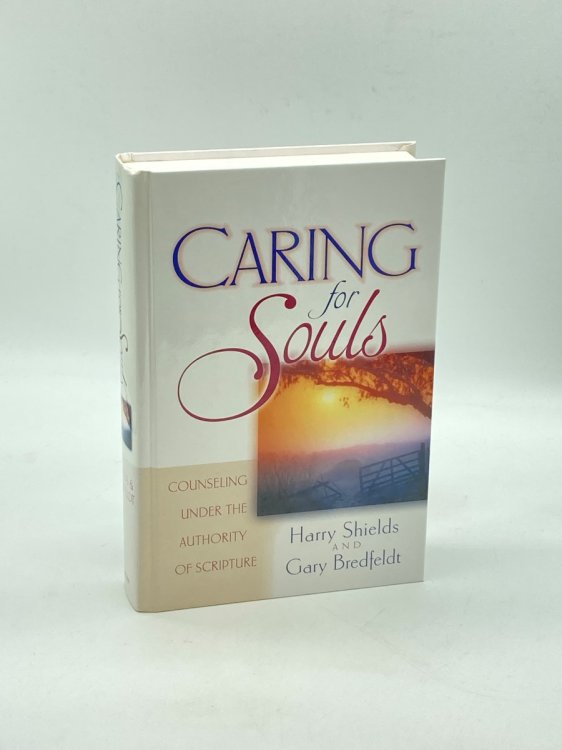Caring for Souls Counseling under the Authority of Scripture