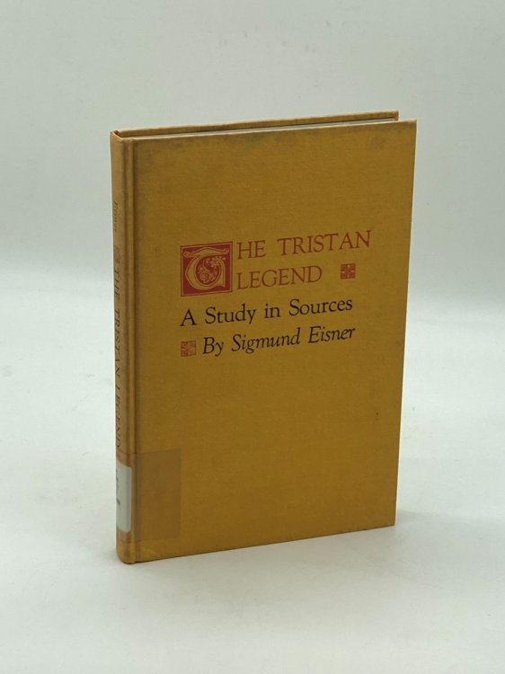 The Tristan Legend; A Study in Sources