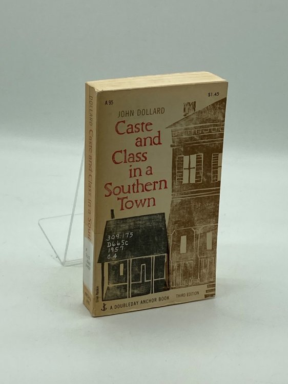 Caste and Class in a Small Southern Town