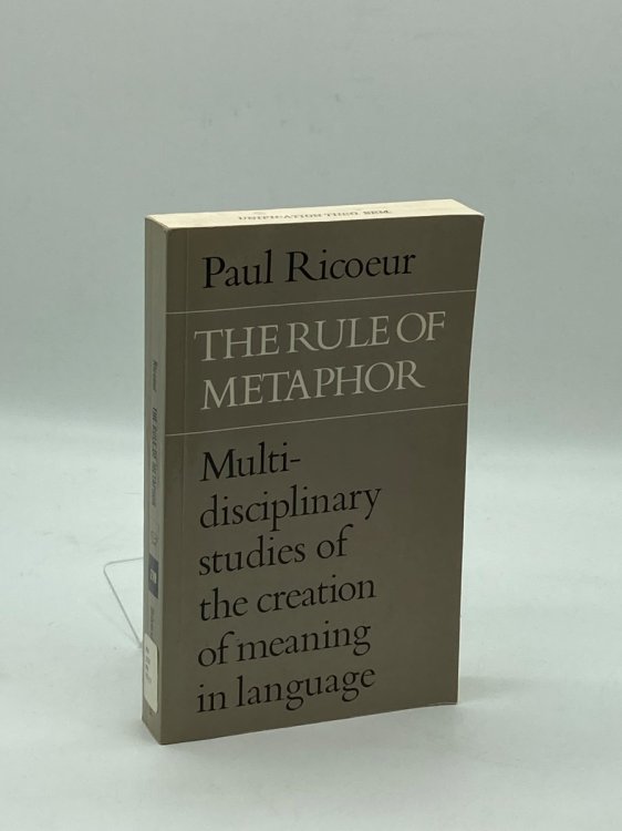 The Rule of Metaphor Multi-Disciplinary Studies of the Creation of Meaning in Language