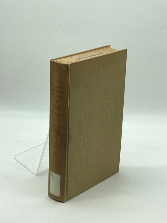 Essays in Literary Criticism of George Santayana. [Subtitle] Selected And edited, with an Introduction, by Irving Singer