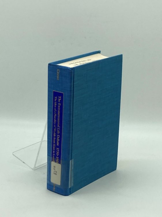 The Extraterrestrial Life Debate 17501900 The Idea of a Plurality of Worlds from Kant to Lowell
