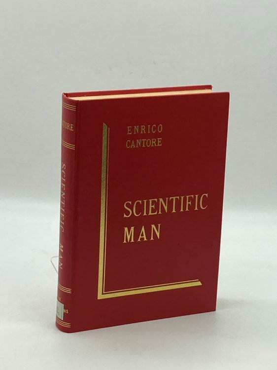 Scientific Man The Humanistic Significance of Science