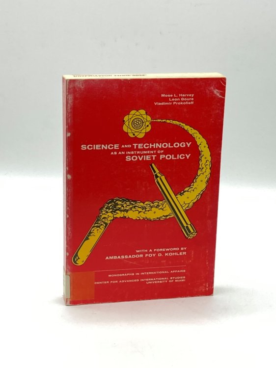Science and Technology As an Instrument of Soviet Policy