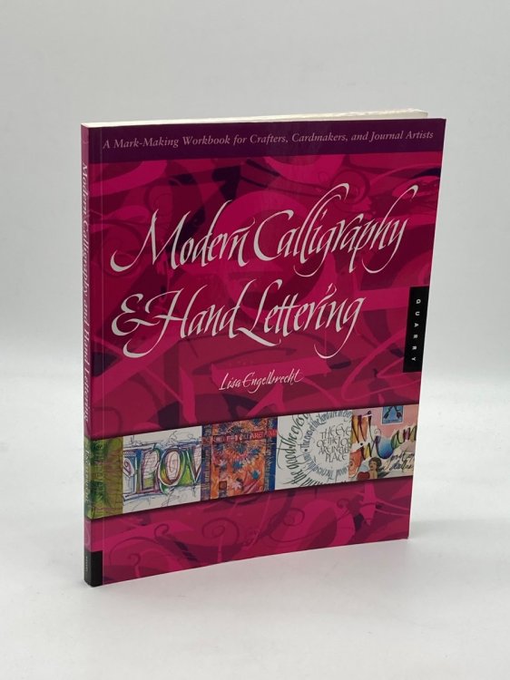 Modern Calligraphy and Hand Lettering A Mark-Making Workbook for Crafters, Cardmakers, and Journal Artists