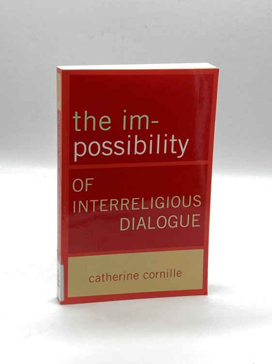 The Im-Possibility of Interreligious Dialogue