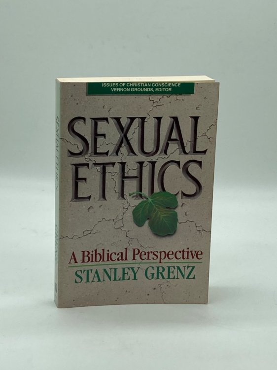 Sexual Ethics A Biblical Perspective