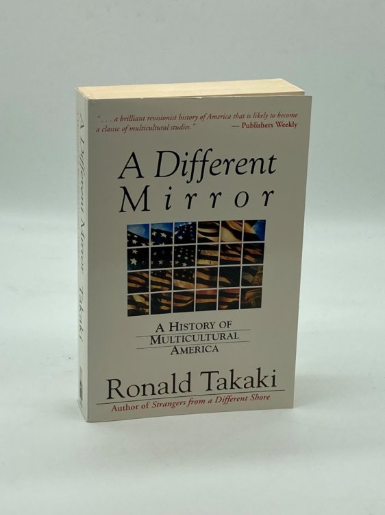A Different Mirror A History of Multicultural America