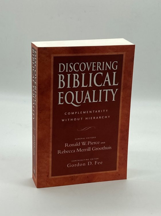 Discovering Biblical Equality Complementarity Without Hierarchy