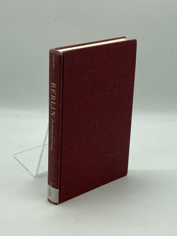 Berlin; the Wall is Not Forever