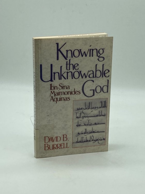 Knowing the Unknowable God Ibn-Sina, Maimonides, Aquinas