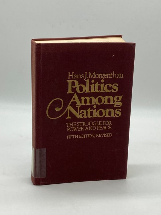 Politics Among Nations The Struggle for Power and Peace