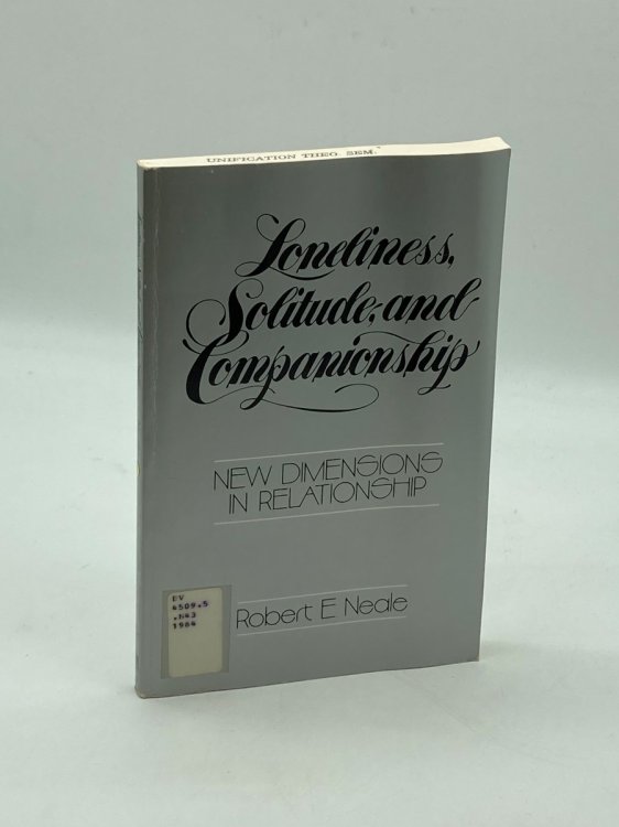 Loneliness, Solitude, and Companionship