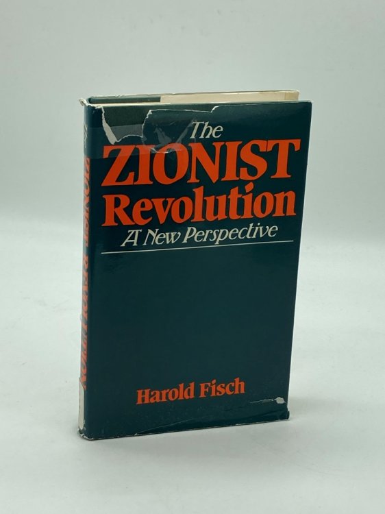 The Zionist Revolution A New Perspective