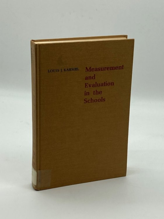 Measurement and Evaluation in the Schools