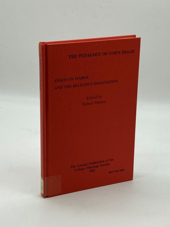 Pedagogy of God's Image Essays on Symbol and the Religious Imagination
