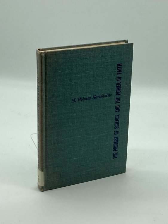 Promise of Science and the Power of Faith, The