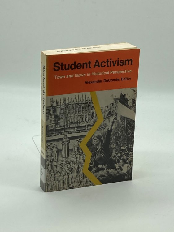 Student Activism Town and Gown in Historical Perspective