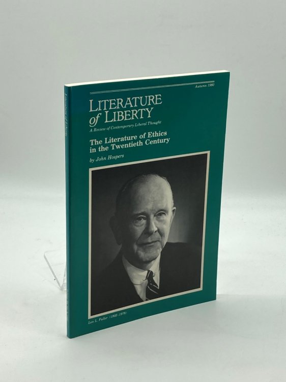 The Literature of Ethics in the Twentieth Century Literature of Liberty Volume III, No. 3