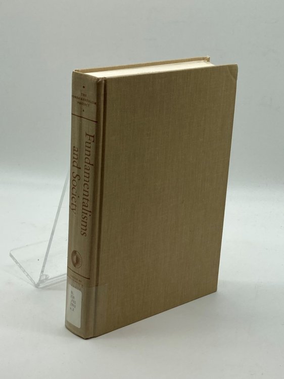 Image for Fundamentalisms and Society Reclaiming the Sciences, the Family, and Education (The Fundamentalism Project) Fundamentalisms and Society Reclaiming the Sciences, the Family, and Education (The Fundamentalism Project)