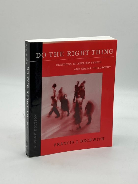 Image for Do the Right Thing Readings in Applied Ethics and Social Philosophy Do the Right Thing Readings in Applied Ethics and Social Philosophy