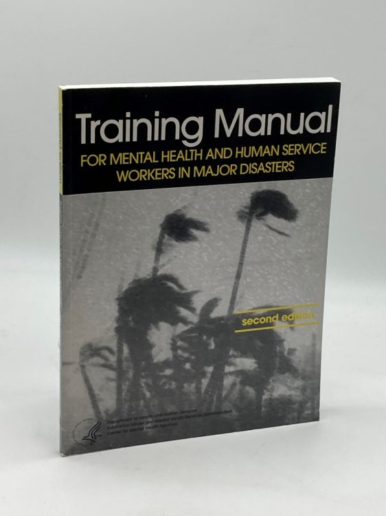 Training Manual for Mental Health and Human Service Workers in Major Disasters