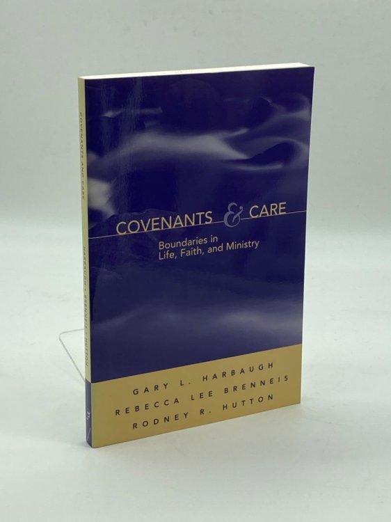 Covenants and Care Boundaries in Life, Faith, and Ministry