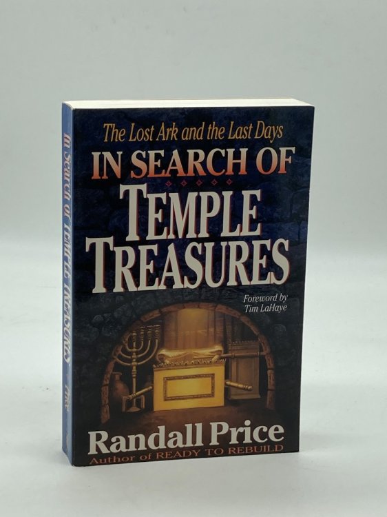 In Search of Temple Treasures The Lost Ark and the Last Days