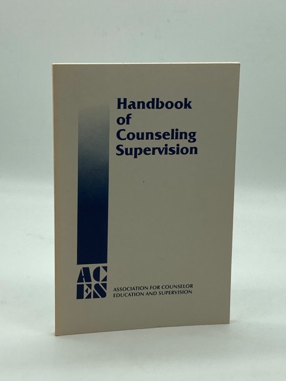 Handbook of Counseling Supervision