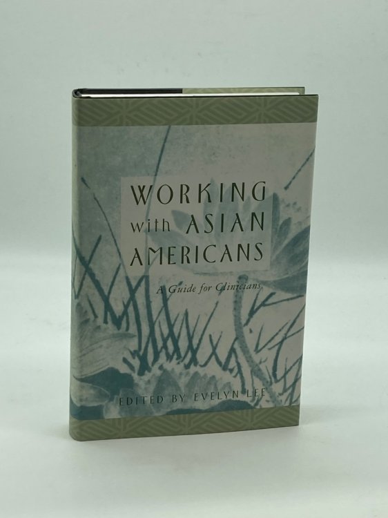 Working with Asian Americans A Guide for Clinicians