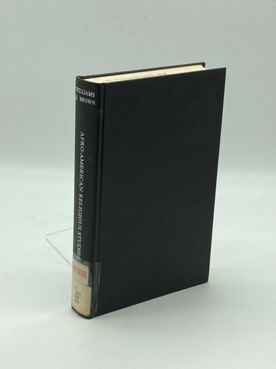 Afro-American Religious Studies A Comprehensive Bibliography with Locations in American Libraries