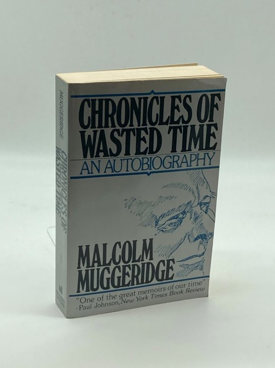 Chronicles of Wasted Time An Autobiography