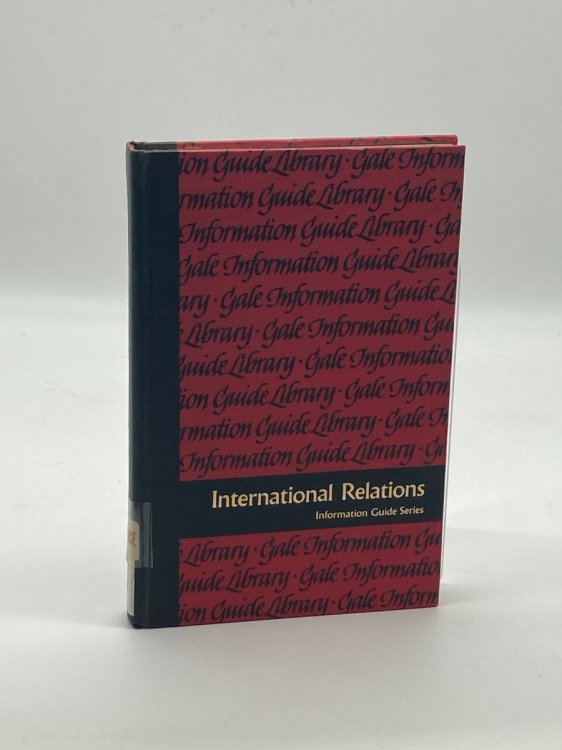 The Study of International Relations A Guide to Information Sources