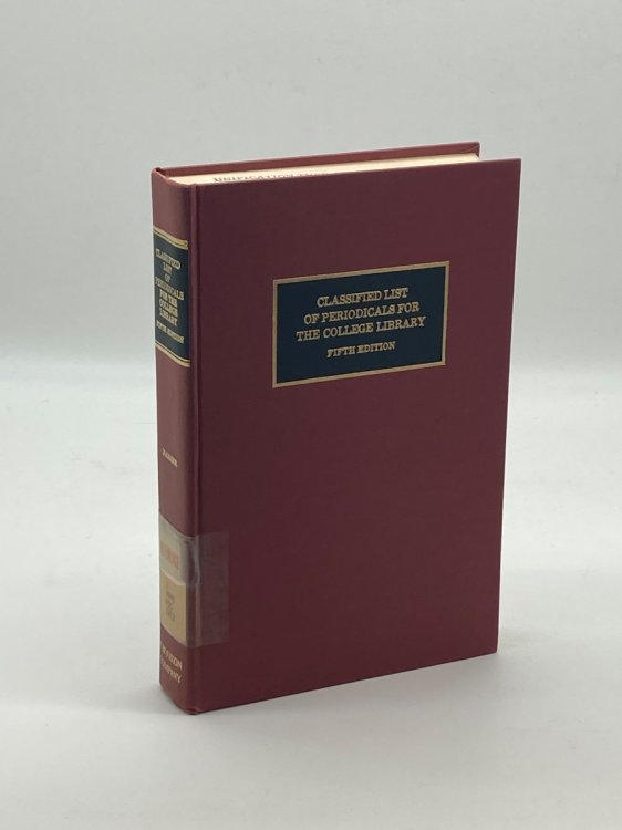 Classified List of Periodicals for the College Library,