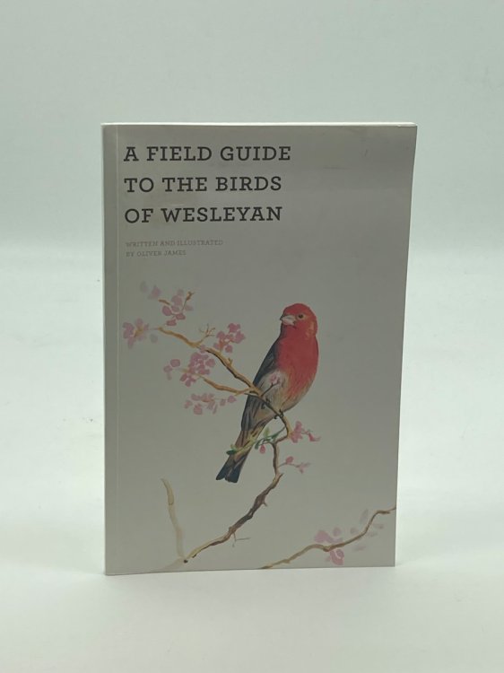 A Field Guide to the Birds of Wesleyan