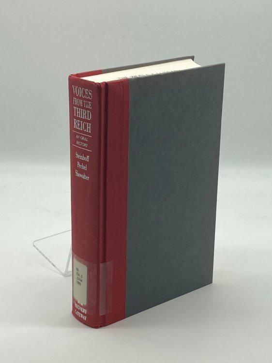 Voices from the Third Reich An Oral History