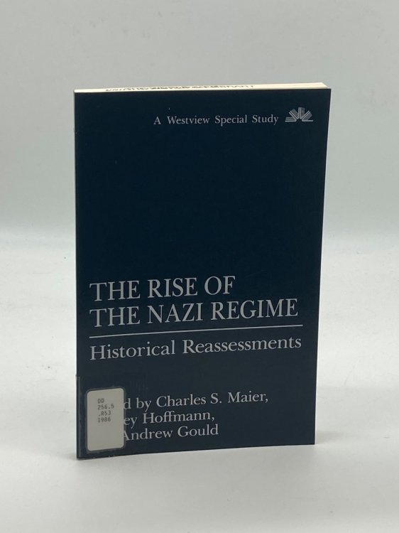 The Rise of the Nazi Regime Historical Reassessments