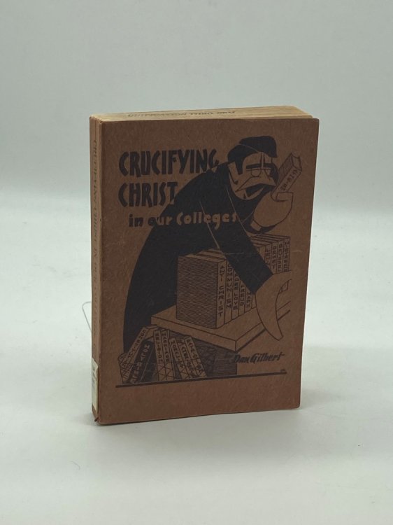 Crucifying Christ in Our Colleges