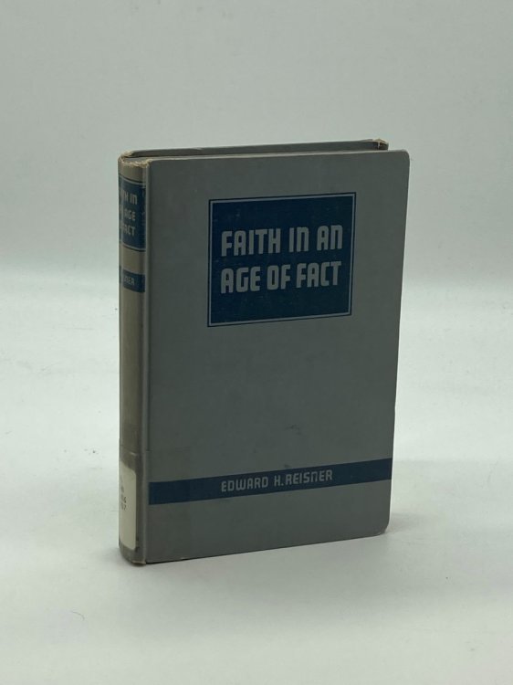 Faith in an Age of Fact; A New Religious Outlook,