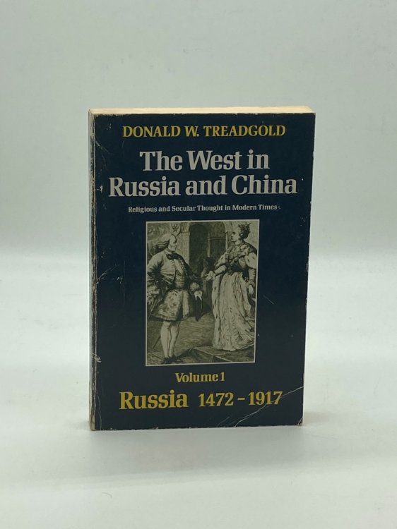 The West in Russia and China, Vol. 1 Russia, 1472-1917