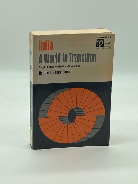 India, a World in Transition. Third Edition, Revised