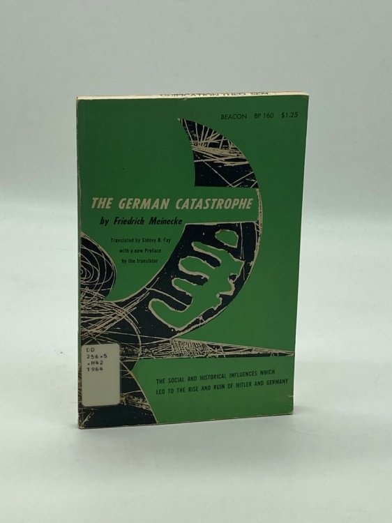 The German Catastrophe Reflections and Recollections