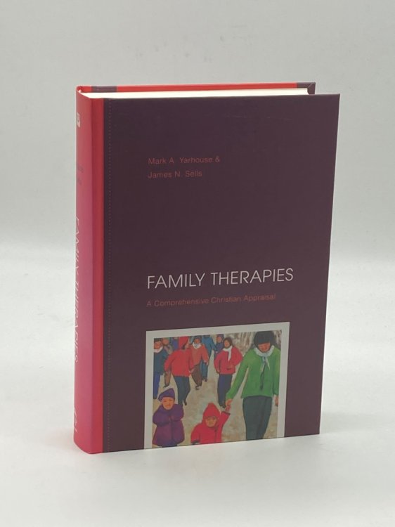 Family Therapies A Comprehensive Christian Appraisal