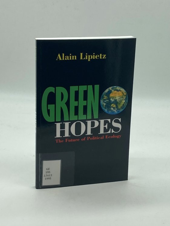 Green Hopes The Future of Political Ecology