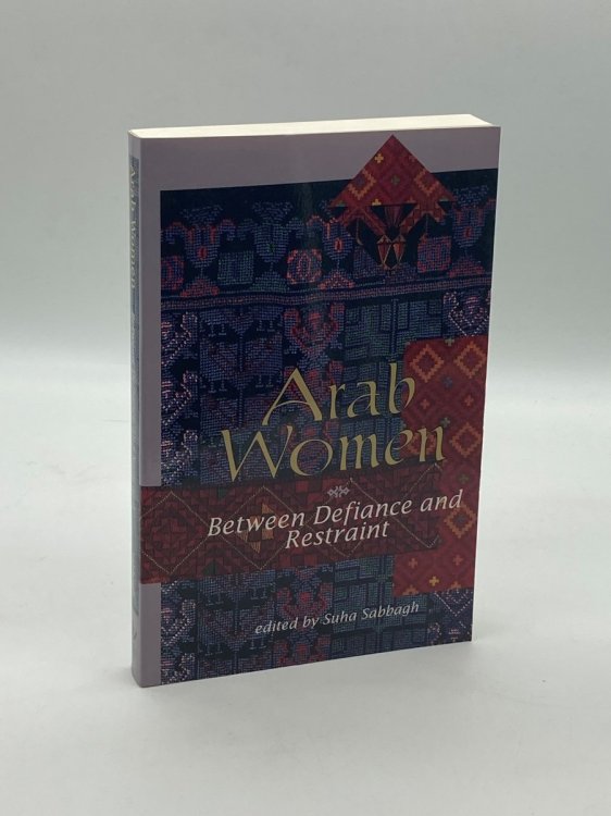 Arab Women Between Defiance and Restraint